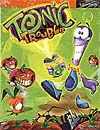  Video game Tonic trouble 